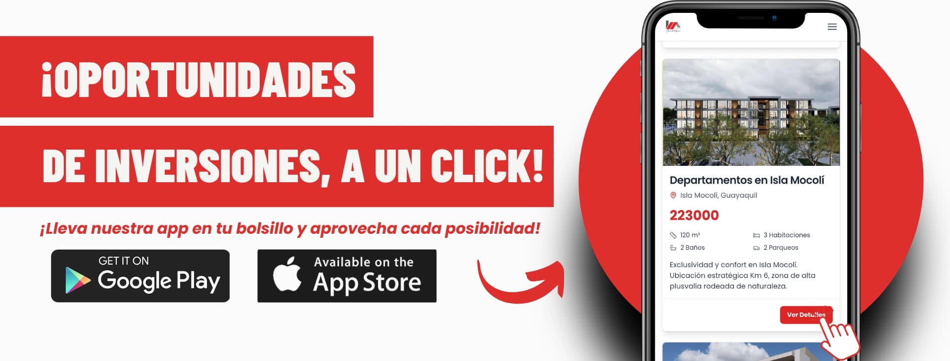 ¡Oportunidades de inversiones, a un click! Lleva nuestra app en tu bolsillo y aprovecha cada posibilidad