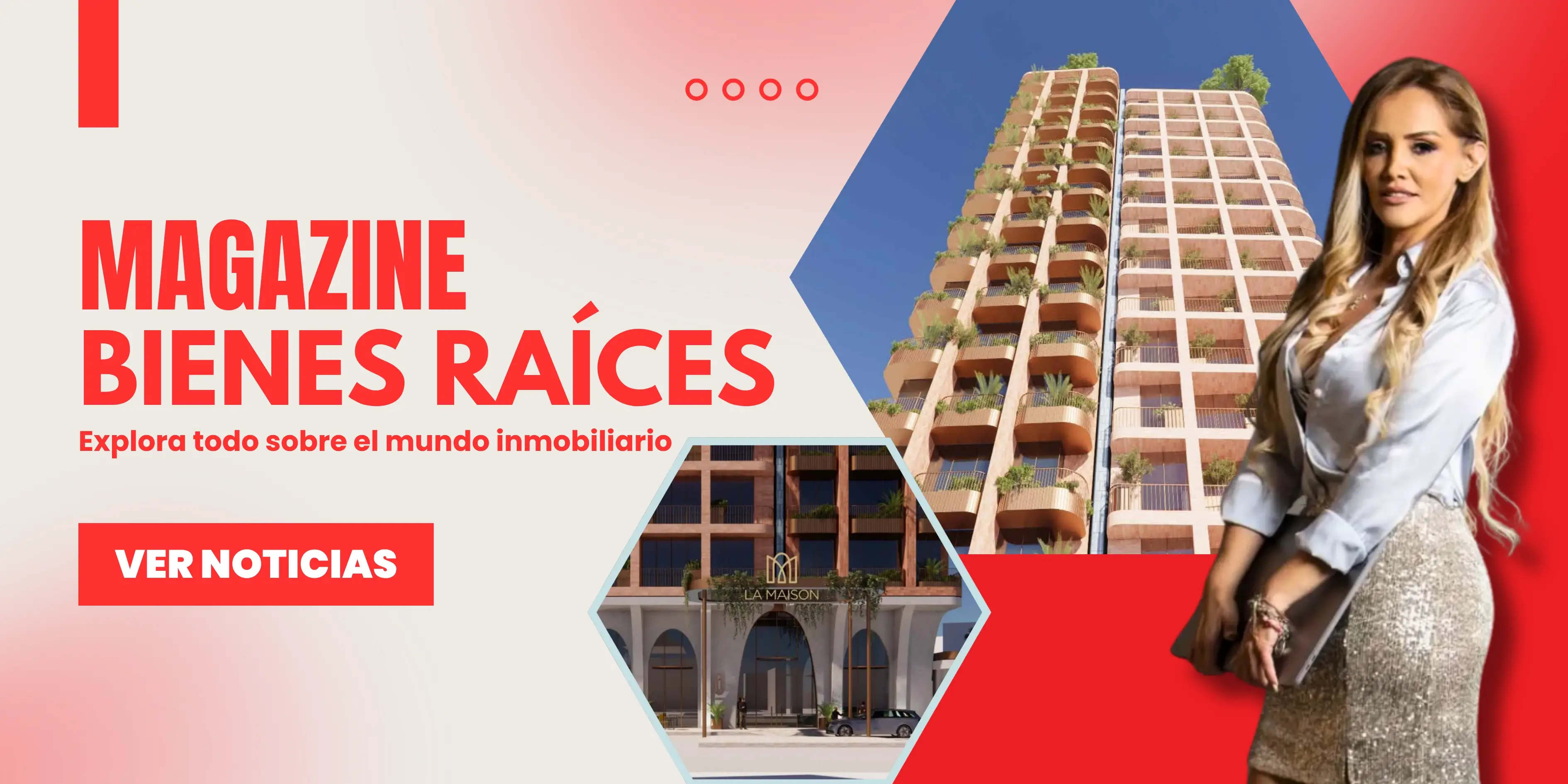 Magazine Bienes Raíces - Explora todo sobre el mundo inmobiliario